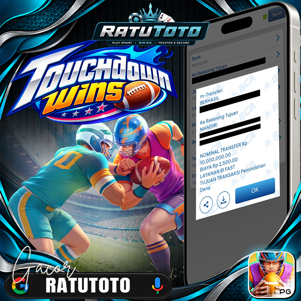 Bukti Kemenangan RATUTOTO – Rp10.000.000 dari Touchdown Wins