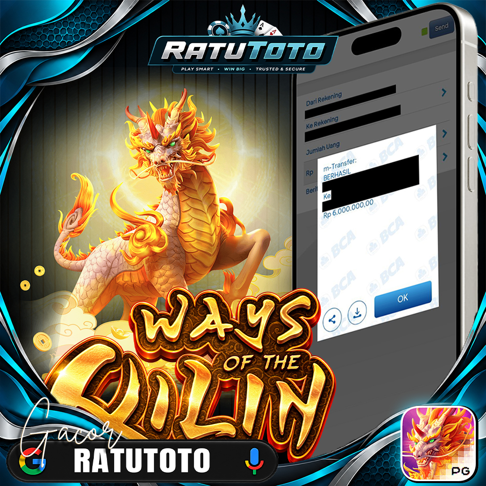 Bukti Kemenangan RATUTOTO – Rp6.000.000 dari Ways of the Qilin
