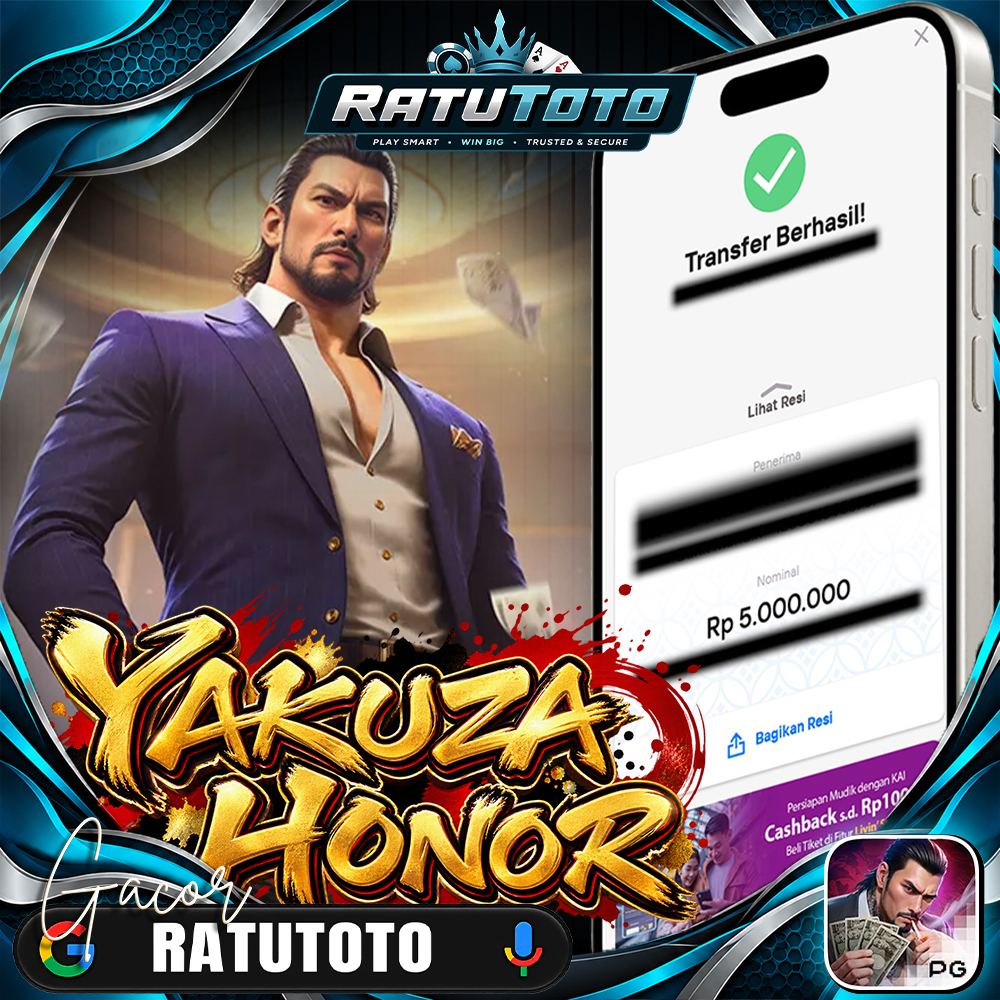 Bukti Kemenangan RATUTOTO – Rp5.000.000 dari Yakuza Honor