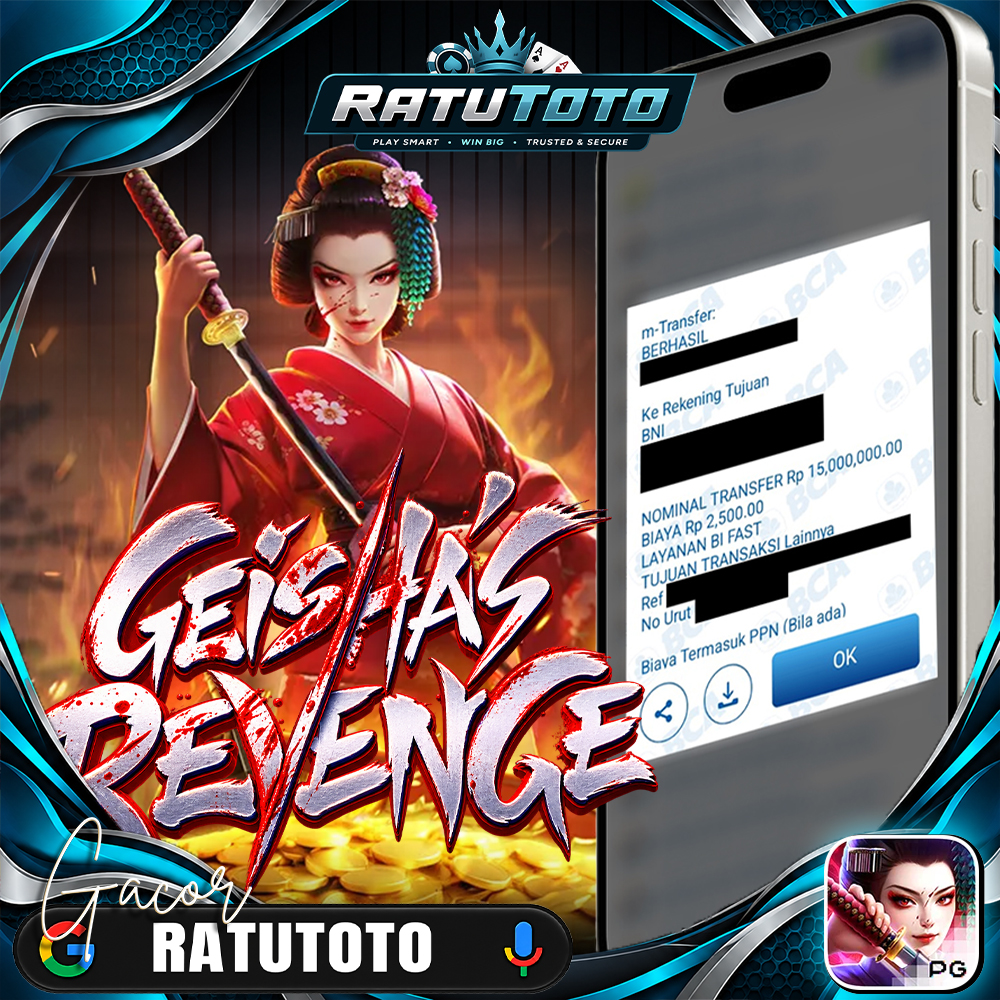 Bukti Kemenangan RATUTOTO – Rp15.000.000 dari Geisha’s Revenge
