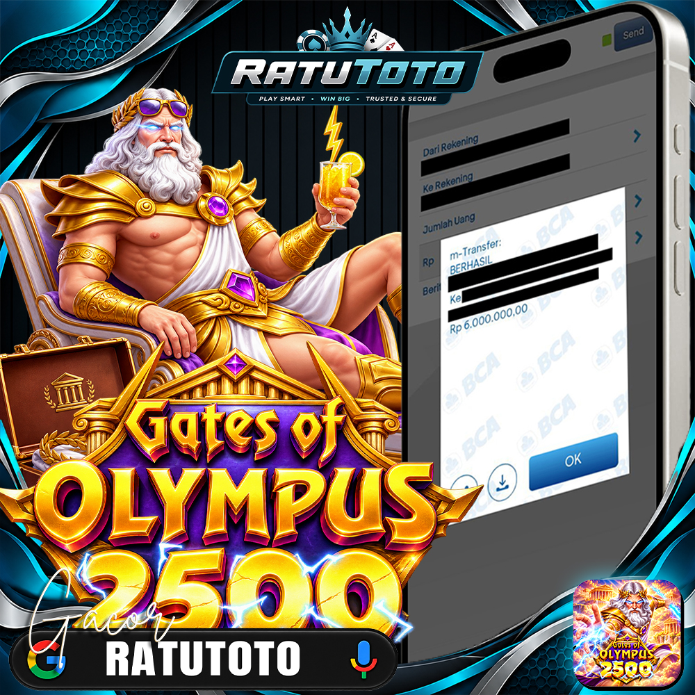 Bukti Kemenangan RATUTOTO – Rp6.000.000 dari Gates Of Olympus 2500