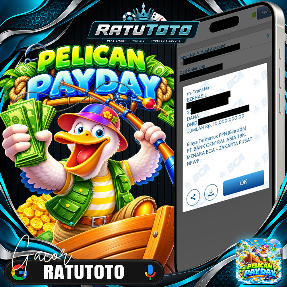 Bukti Kemenangan RATUTOTO – Rp10.000.000 dari Pelican Payday