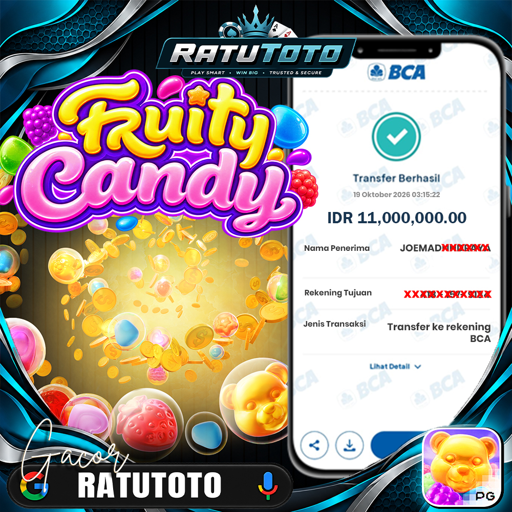 Bukti Kemenangan RATUTOTO – Rp11.000.000 dari Fruity Candy