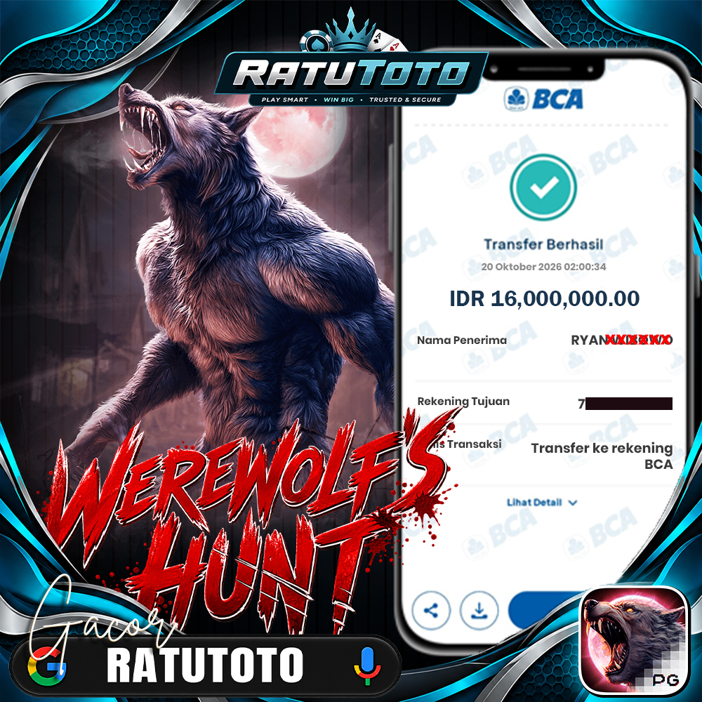 Bukti Kemenangan RATUTOTO – Rp16.000.000 dari Werewolf’s Hunt