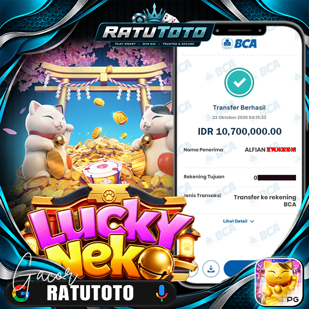 Bukti Kemenangan RATUTOTO – Rp10.700.000 dari Lucky Neko
