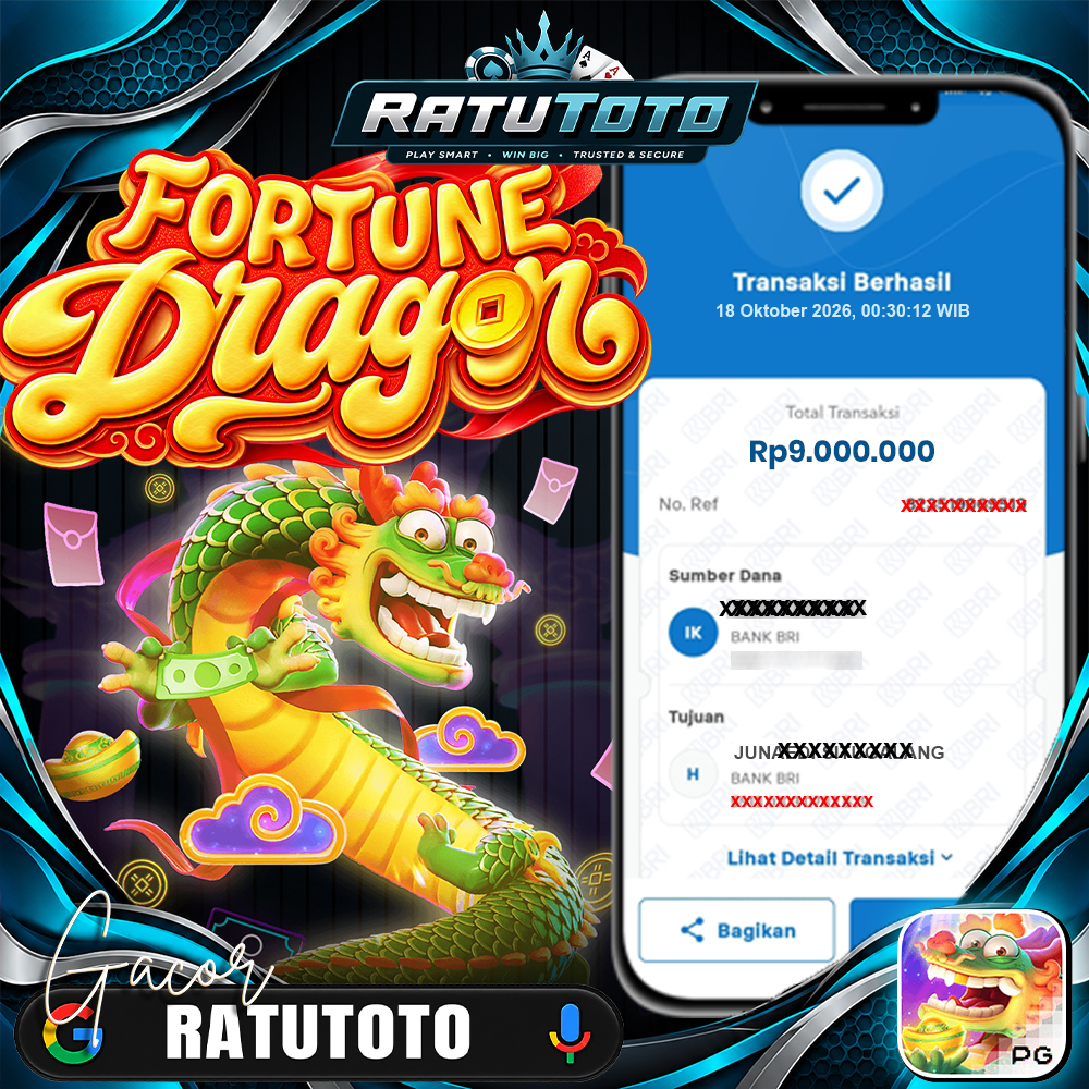 Bukti Kemenangan RATUTOTO – Rp9.000.000 dari Fortune Dragon